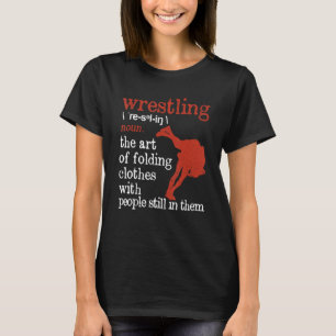 Wrestler Coach Student Wrestle Wrestling Definitio T-Shirt