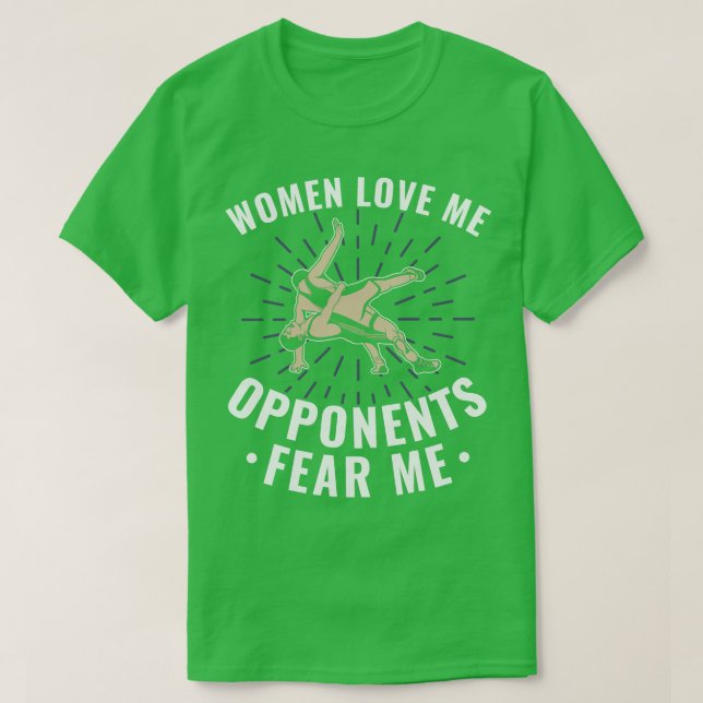 Wrestler Funny Opponents Fear Me Wrestling Wrestle T-Shirt (Design Front)