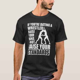 Wrestler Quotes For Couples And Fighters Wrestling T-Shirt