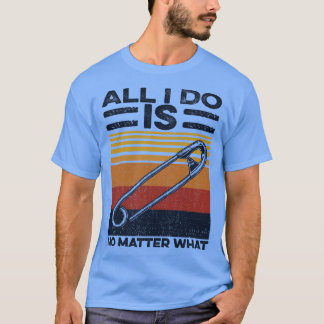 Wrestling All I Do Is 1 T-Shirt