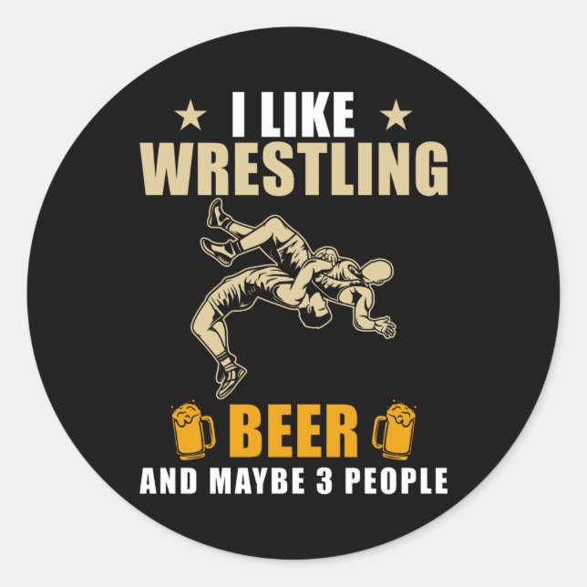 Wrestling And Beer Classic Round Sticker (Front)