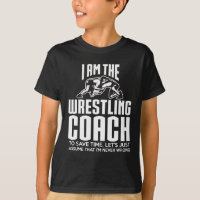 Wrestling Coach Gift - Assume I'm Never Wrong