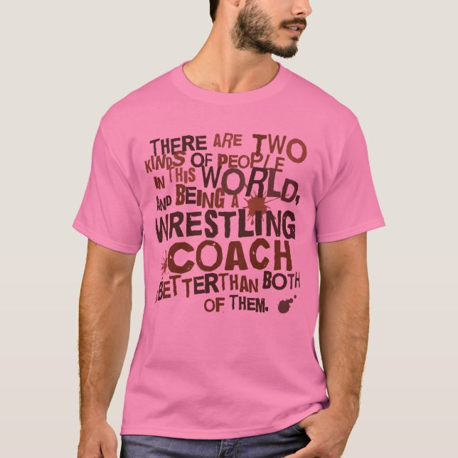 Wrestling Coach Gift T-Shirt (Front)