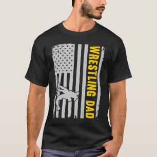 Wrestling Dad USA American Flag Gift Wrestling Fat T-Shirt