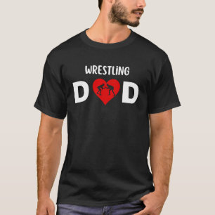 Wrestling Dad Valentine Father Day Valentine Dad T-Shirt