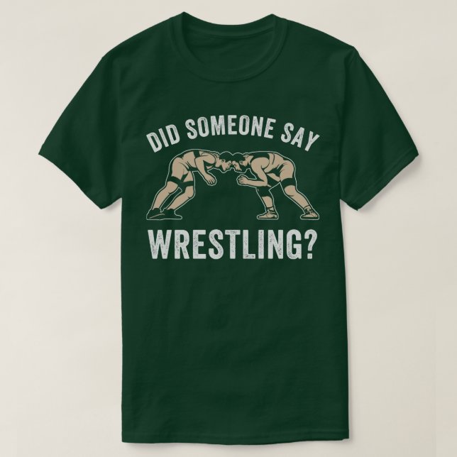 Wrestling Fan Amateur Wrestling Coach Funny Wrestl T-Shirt (Design Front)