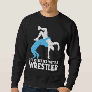 Wrestling For Wrestler Men Women Wrestling Sweatshirt