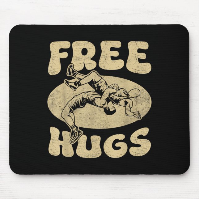 Wrestling - Funny Hugs Wrestling Shirt Wrestler Wr Mouse Pad (Front)