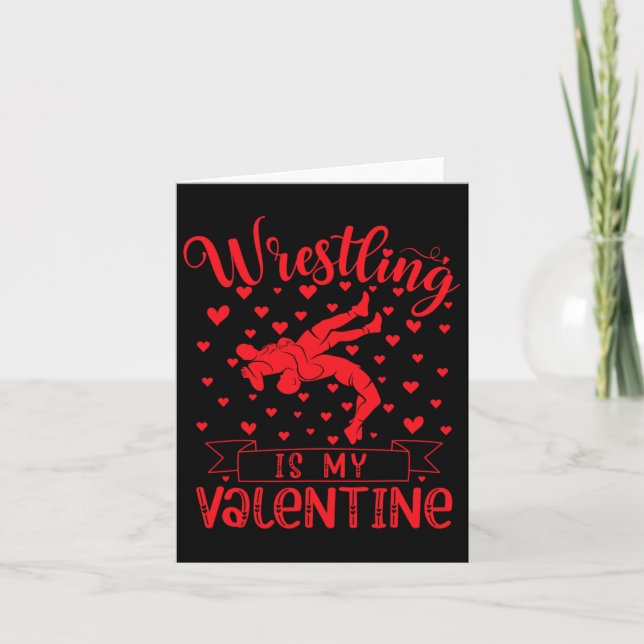Wrestling Is My Valentine Red Love Heart Valentine Card (Front)