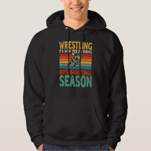 Wrestling It's What Men Do  Wrestler Hoodie