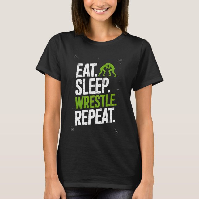 Wrestling Life Eat Sleep Wrestle Repeat Mat T-Shirt (Front)