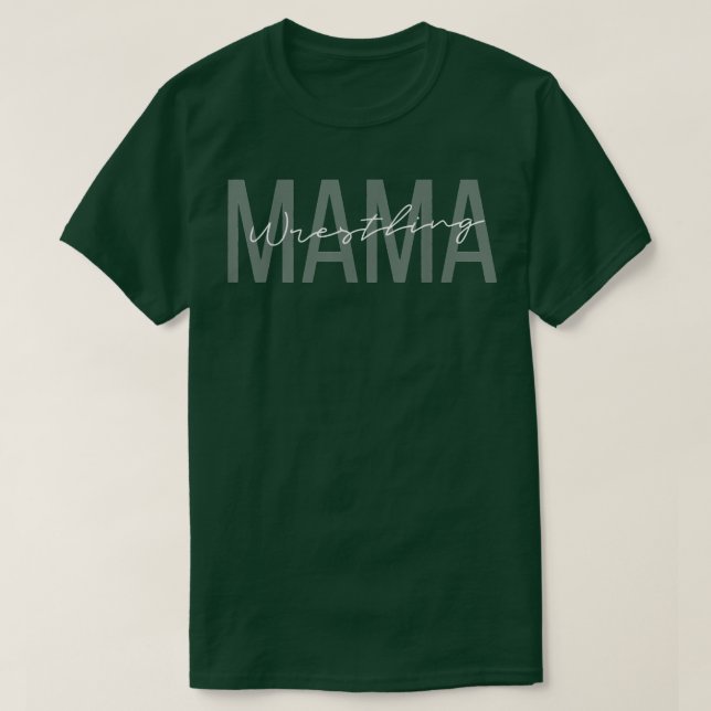 Wrestling Mama Wrestling Mum Funny Wrestling  T-Shirt (Design Front)