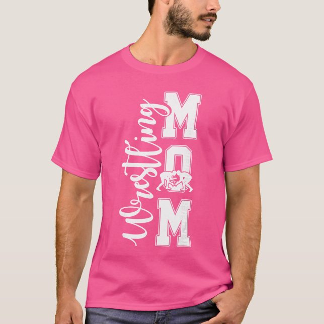 Wrestling Mom Funny Wrestle Mother Wrestler Mother T-Shirt (Front)