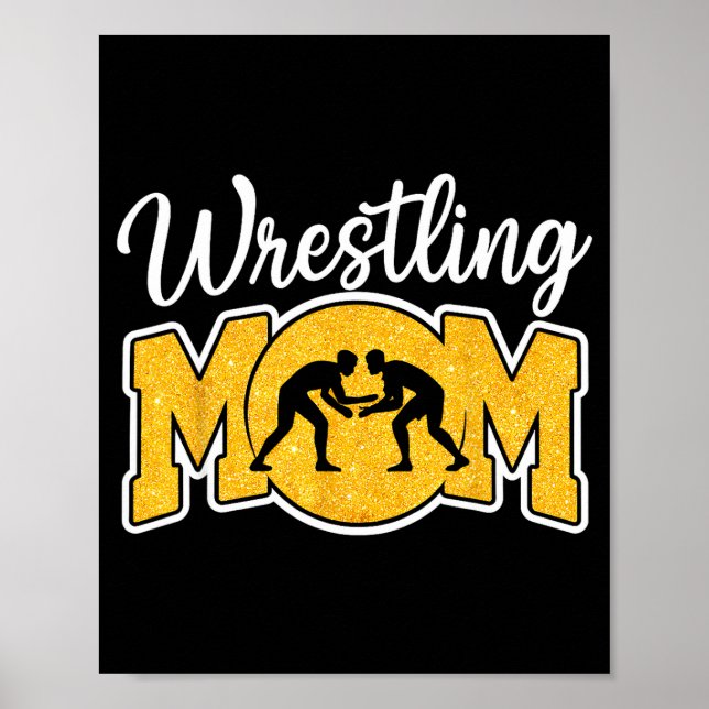 Wrestling Mom Funny Wrestle Wrestler Parent Mother Poster (Front)