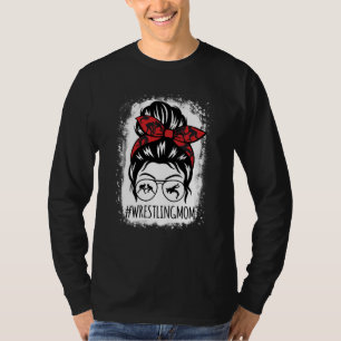 Wrestling Mom Mother's Day Messy Bun Hair Glasses T-Shirt
