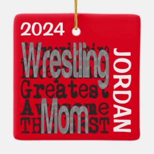 Wrestling Mum Extraordinaire CUSTOM Ceramic Ornament