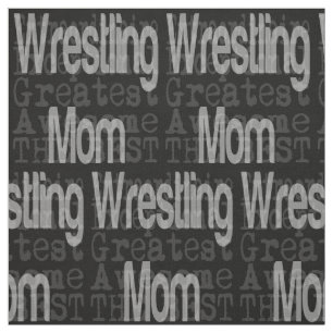 Wrestling Mum Extraordinaire Fabric
