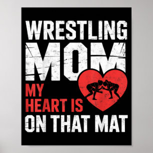 Wrestling Mum Heart is on That Mat Wrestler Girl Poster