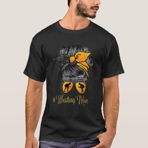 Wrestling Mum Messy Bun Hair Glasses T-Shirt