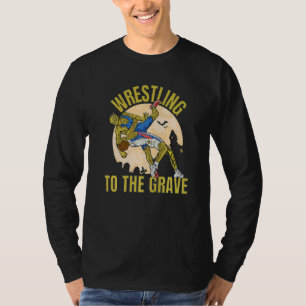 Wrestling To The Grave Zombies Wrestling T-Shirt