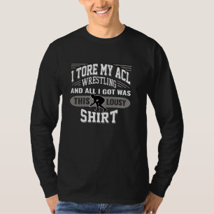 Wrestling Torn ACL Knee Injury Design for Men and T-Shirt