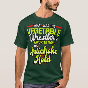 Wrestling What Was The Vegetable Wrestlers Favorit T-Shirt