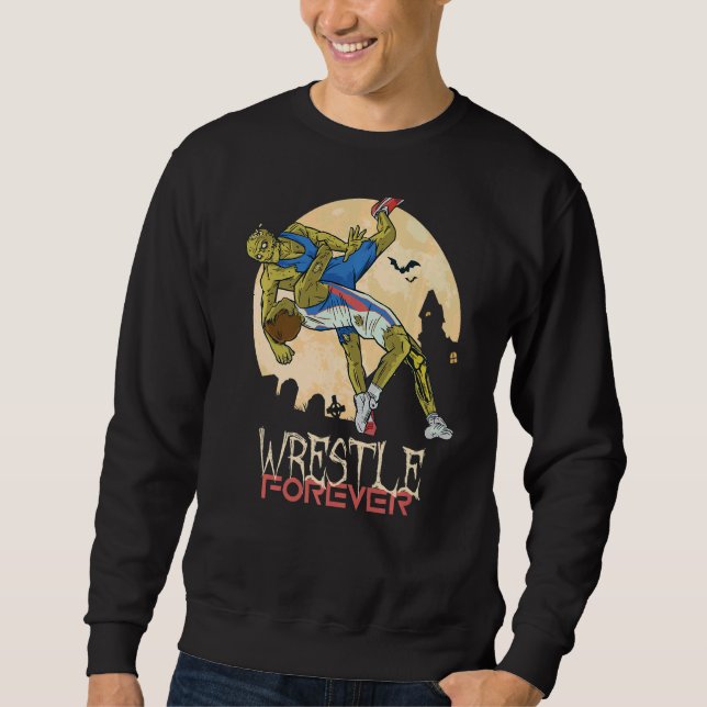 Wrestling Wrestle Forever Sweatshirt (Front)