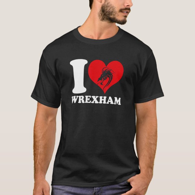 Wrexham Wales  Welsh I Love Wrexham  Wrexham 2 T-Shirt (Front)