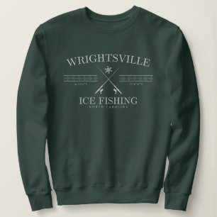Wrightsville Beach Ice Fishing, North Carolina Sweatshirt
