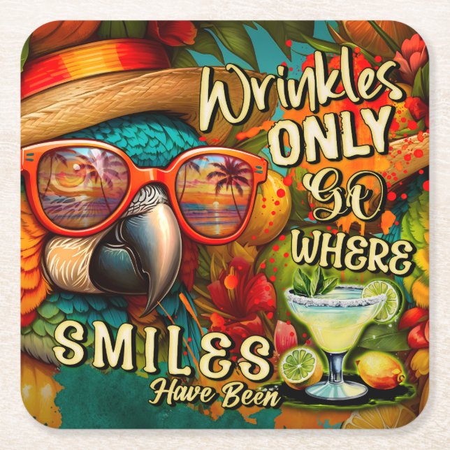 Wrinkles Only Go Where Smiles Have Been Parrot Square Paper Coaster (Front)