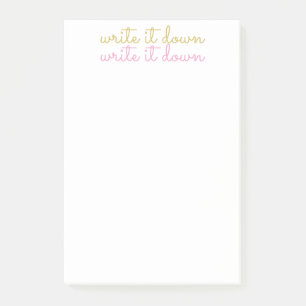 WRITE IT DOWN POST-IT NOTES