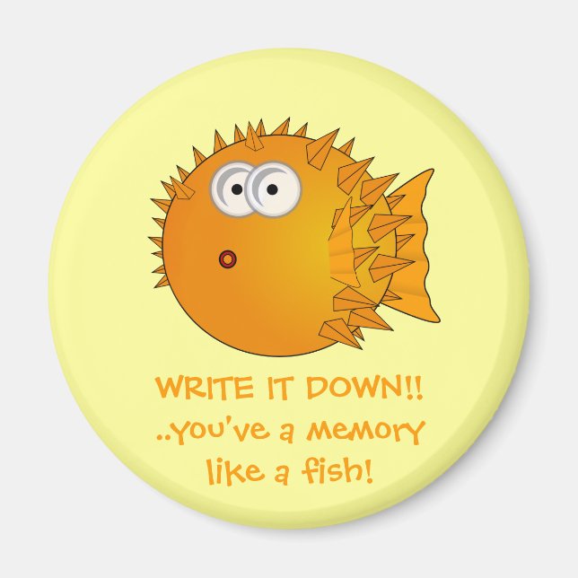 Write it down! Puffer fish - funny sayings Magnet (Front)