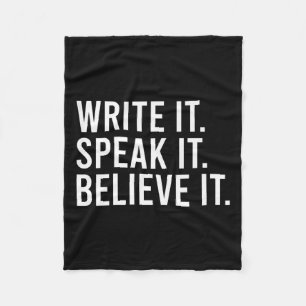 Write It Speak It Believe It Motivational Faith Ap Fleece Blanket