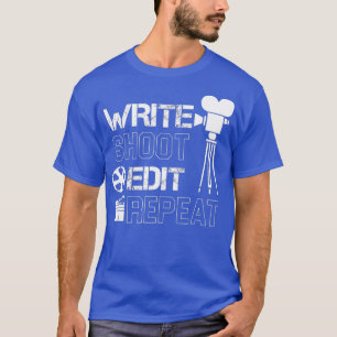 Write Shoot Edit Repeat Movie Filmmaker Vintage T-Shirt
