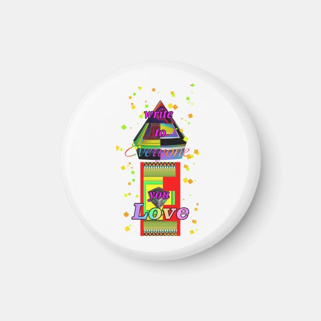 Write To Someone You Love Round  Magnet (Front)