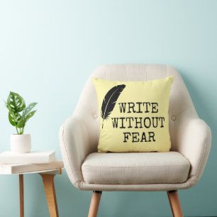 Write Without Fear Edit Without Mercy Writers Cushion