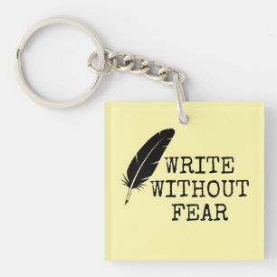 Write Without Fear Edit Without Mercy Writers Key Ring