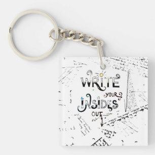 Write your Insides OUT! Motivational writers motto Key Ring