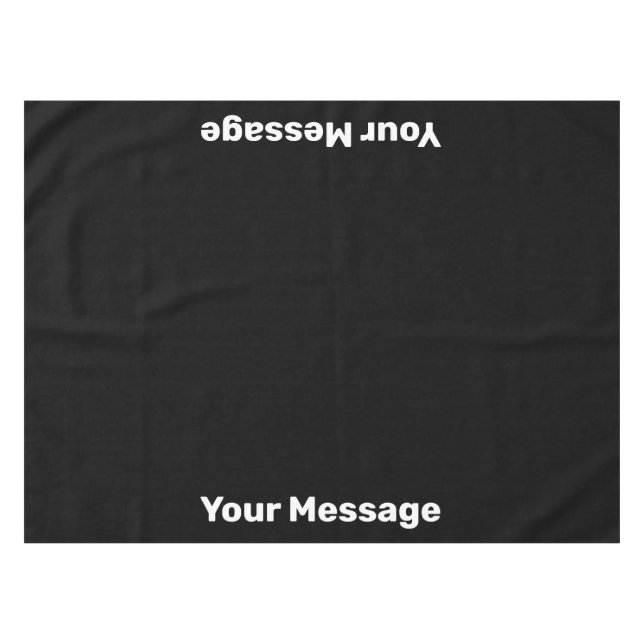 Write Your Message Black and White Text Template Tablecloth (Front (Horizontal))