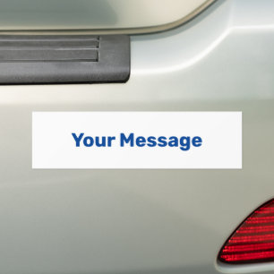Write Your Message White and Blue Text Template Bumper Sticker