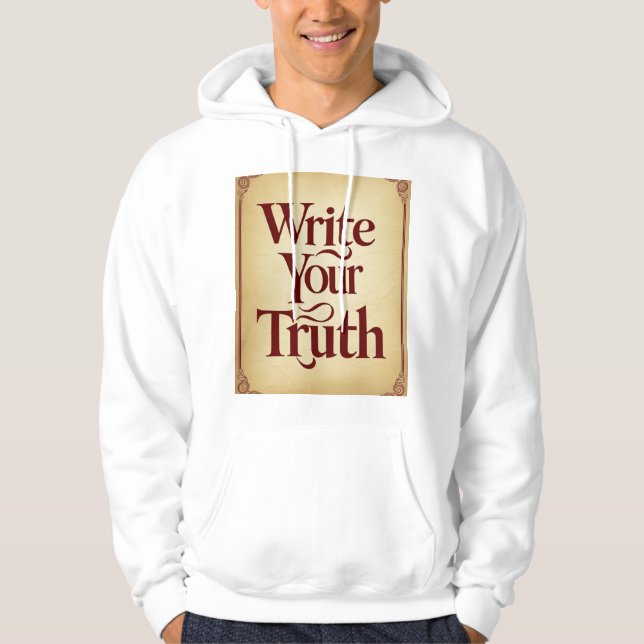 Write Your Truth 3 Hoodie (Front)