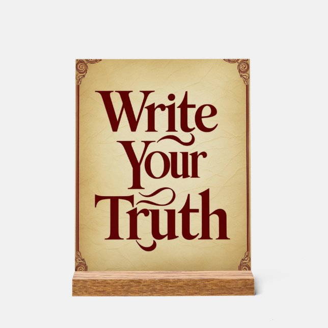 Write Your Truth Acrylic Sign (Front)