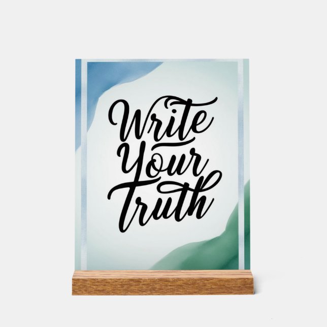 Write Your Truth Acrylic Sign (Front)