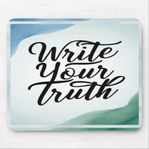Write Your Truth Mouse Pad