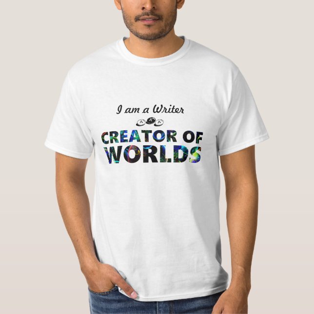 Writer aka creator of worlds (mens) T-Shirt (Front)