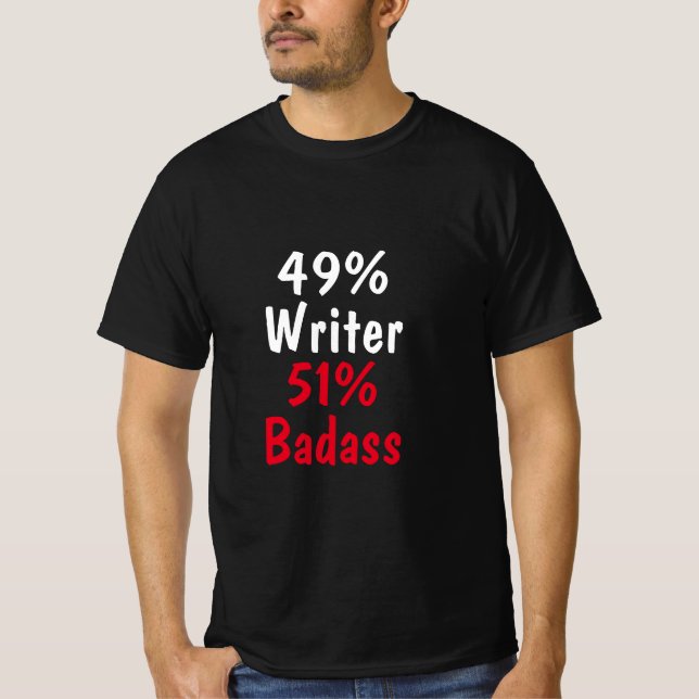 Writer Badass T-Shirt (Front)