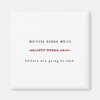 Writer/Editor Magnet
