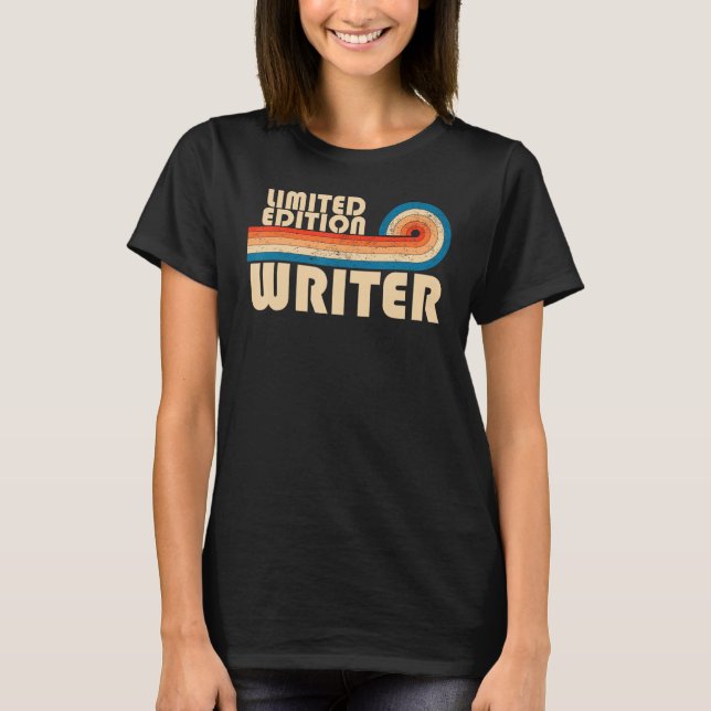 WRITER Funny Job Title Profession Birthday Worker T-Shirt (Front)