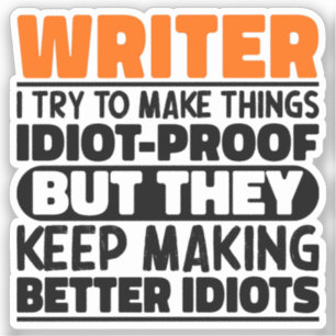 Writer I Try To Make Things Funny Sayings Writer