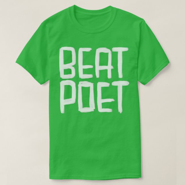 Writer Literature Beat Poet T-Shirt (Design Front)